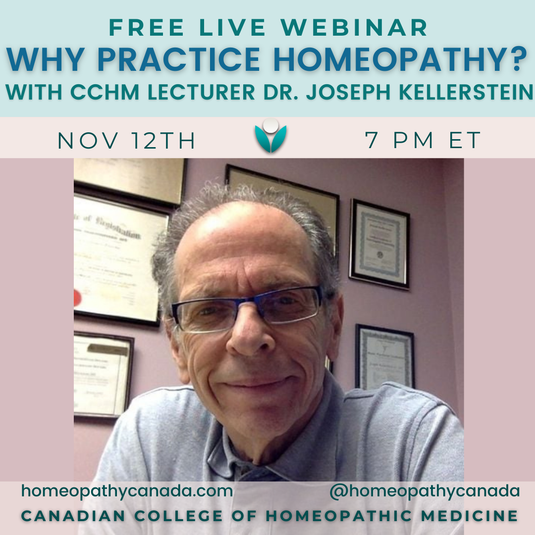 Why Practice Homeopathy? with Dr. Joseph Kellerstein, D.C., N.D., FCAH, CCH, HOM