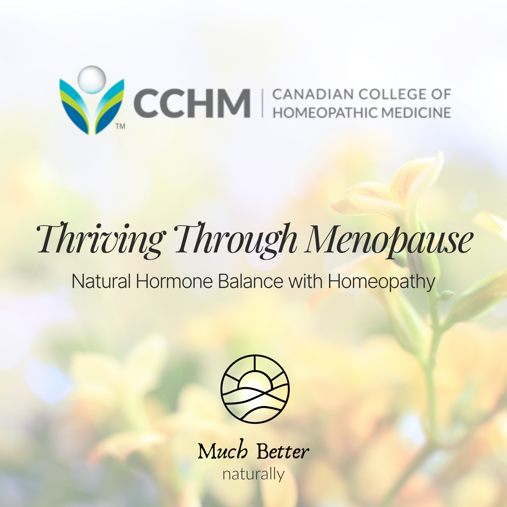 Thriving through Menopause webinar symbolizing balance and vitality during menopause through natural homeopathic care.”